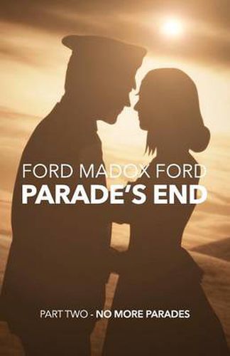 Cover image for Parade's End - Part Two - No More Parades