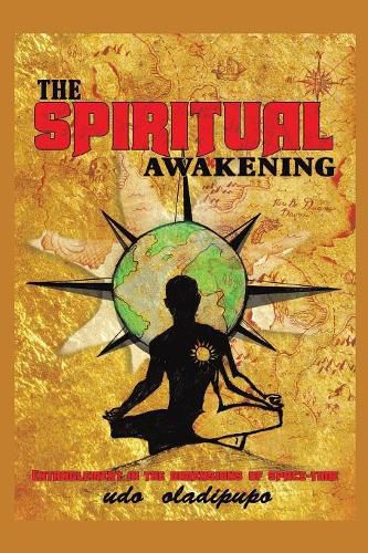 Cover image for The Spiritual Awakening: Entanglement in the dimensions of space-time
