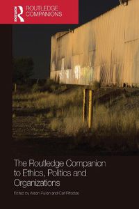 Cover image for The Routledge Companion to Ethics, Politics and Organizations