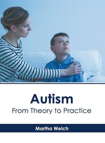 Cover image for Autism: From Theory to Practice