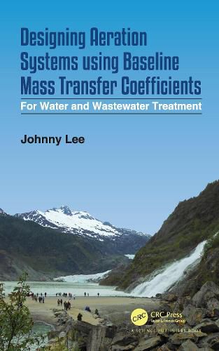 Cover image for Designing Aeration Systems using Baseline Mass Transfer Coefficients