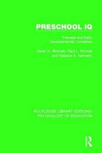 Cover image for Preschool IQ: Prenatal and Early Developmental Correlates