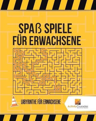 Spass Spiele Fur Erwachsene: Labyrinthe Fur Erwachsene