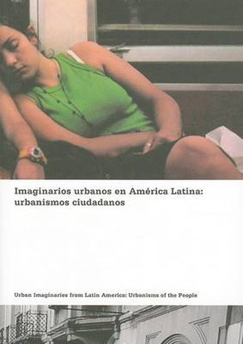 Cover image for Urban Imaginaries in Latin America: Urbanisms of the People