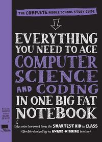 Cover image for Everything You Need to Ace Computer Science and Coding in One Big Fat Notebook - US Edition