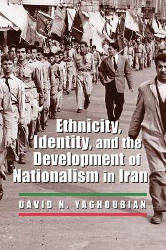 Cover image for Ethnicity, Identity, and the Development of Nationalism in Iran