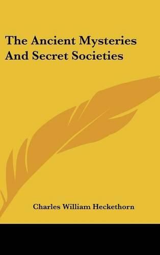 Cover image for The Ancient Mysteries and Secret Societies