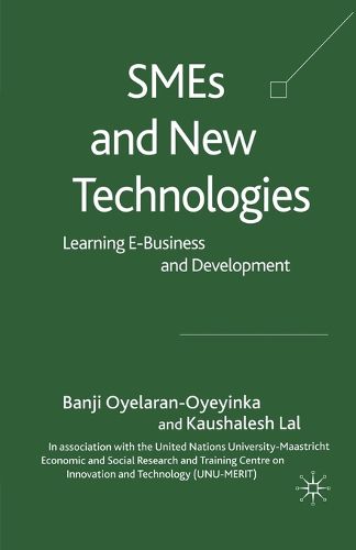 Cover image for SMEs and New Technologies: Learning E-Business and Development