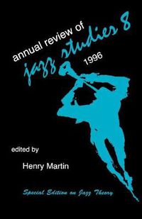 Cover image for Annual Review of Jazz Studies 8: 1996: Special Edition on Jazz Theory