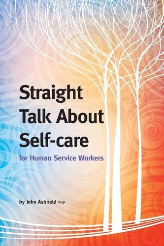 Cover image for Straight Talk About Self-care for Human Service Workers