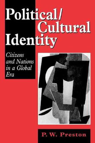 Cover image for Political/Cultural Identity: Citizens and Nations in a Global Era