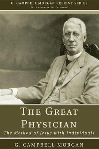 The Great Physician: The Method of Jesus with Individuals