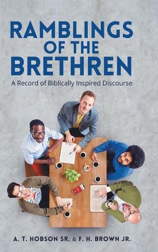 Cover image for Ramblings of the Brethren: A Record of Biblically Inspired Discourse