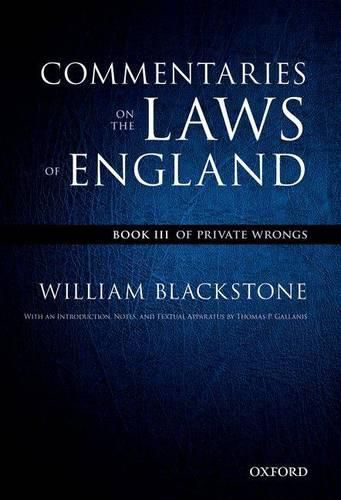 Cover image for The Oxford Edition of Blackstone's: Commentaries on the Laws of England: Book III: Of Private Wrongs