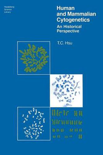 Cover image for Human and Mammalian Cytogenetics: An Historical Perspective