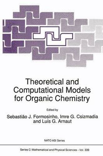Cover image for Theoretical and Computational Models for Organic Chemistry