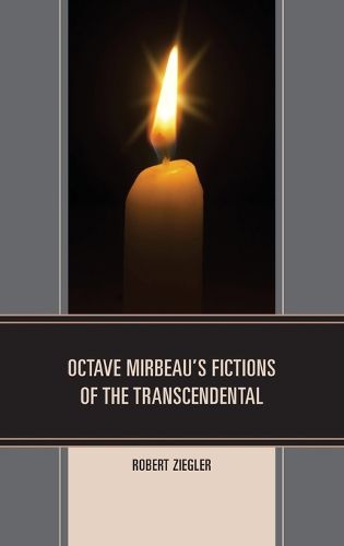 Cover image for Octave Mirbeau's Fictions of the Transcendental