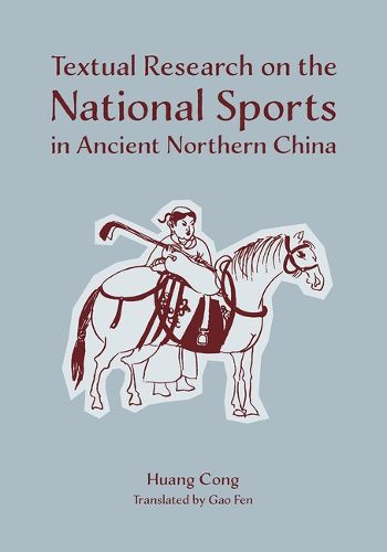 Cover image for Textual Research on the National Sports in Ancient Northern China