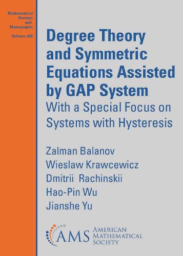 Cover image for Degree Theory and Symmetric Equations Assisted by GAP System