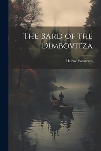 Cover image for The Bard of the Dimbovitza