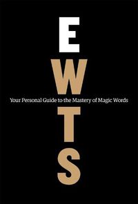 Cover image for Exactly What to Say (Premium Workbook Edition): Your Personal Guide to the Mastery of Magic Words