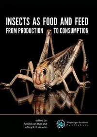 Cover image for Insects as food and feed: from production to consumption