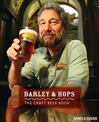 Barley & Hops: The Craft Beer Book