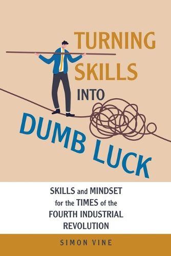 Cover image for Turning Skills Into Dumb Luck