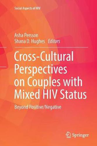 Cover image for Cross-Cultural Perspectives on Couples with Mixed HIV Status: Beyond Positive/Negative