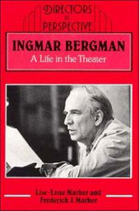 Cover image for Ingmar Bergman: A Life in the Theater