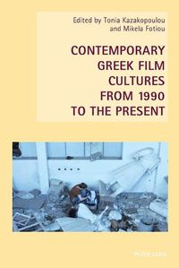 Cover image for Contemporary Greek Film Cultures from 1990 to the Present