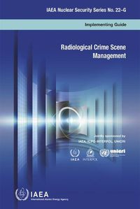 Cover image for Radiological crime scene management: implementing guide