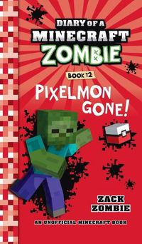 Cover image for Diary of a Minecraft Zombie Book 12