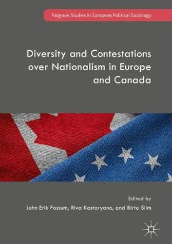Cover image for Diversity and Contestations over Nationalism in Europe and Canada