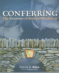 Cover image for Conferring: The Keystone of Reader's Workshop