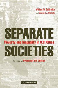 Cover image for Separate Societies: Poverty and Inequality in U.S. Cities