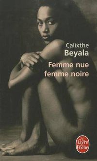 Cover image for Femme nue, femme noire
