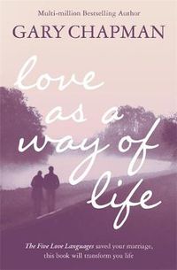 Cover image for Love As A Way of Life