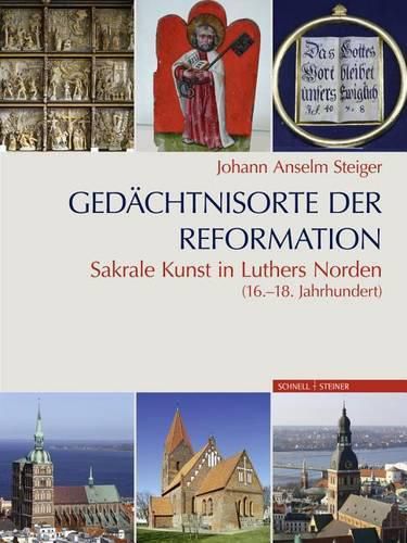 Cover image for Gedachtnisorte Der Reformation: Sakrale Kunst Im Norden (16.-18. Jahrhundert) - 2 Bande
