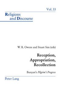 Cover image for Reception, Appropriation, Recollection: Bunyan's Pilgrim's Progress