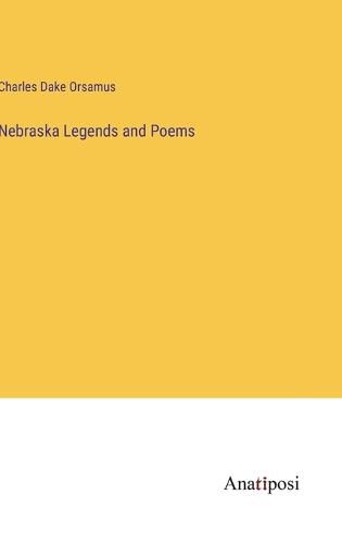 Cover image for Nebraska Legends and Poems