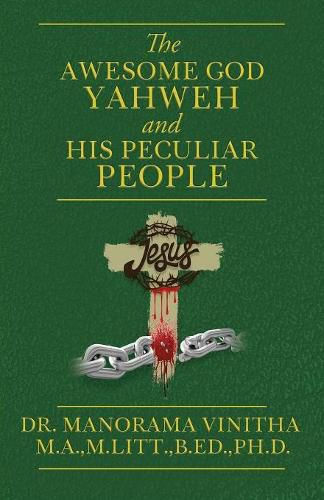 The Awesome God Yahweh and His Peculiar people