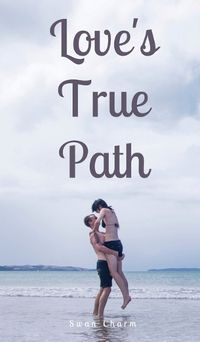 Cover image for Love's True Path