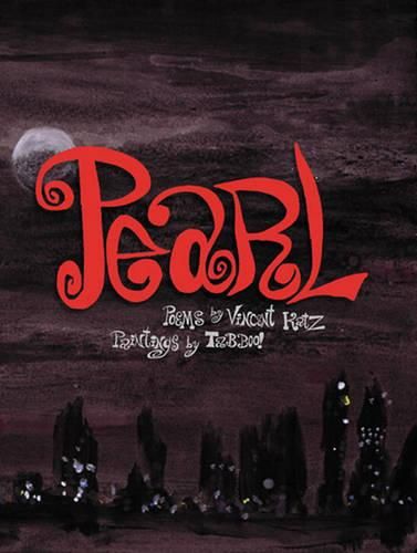 Cover image for Pearl: Poems by Vincent Katz, Paintings by Tabboo!