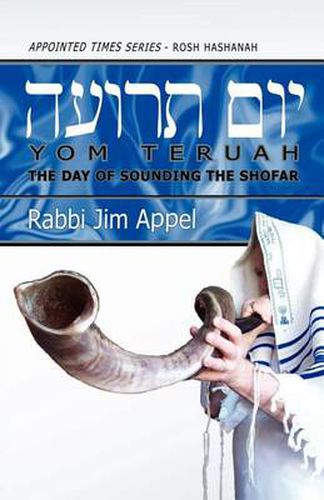 Cover image for Rosh Hashanah, Yom Teruah, The Day of Sounding the Shofar