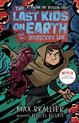Cover image for The Last Kids on Earth and the Destructor's Lair