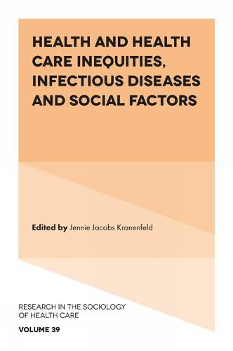 Health and Health Care Inequities, Infectious Diseases and Social Factors