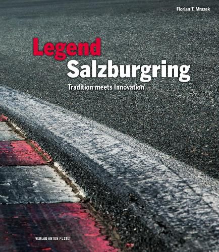 Cover image for Legend Salzburgring: Tradition meets Innovation