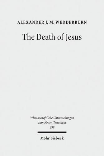 Cover image for The Death of Jesus: Some Reflections on Jesus-Traditions and Paul