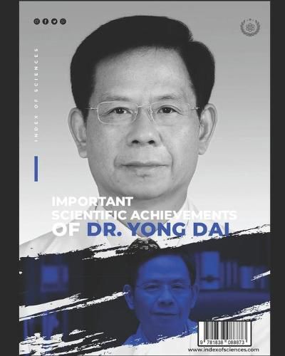 Cover image for Important Scientific Achievements Of Dr. Yong Dai